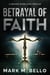 Betrayal of Faith - A Zachary Blake Legal Thriller, #1