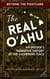 The Real O?ahu: An Insider's Narrative History of the Gathering Place - Beyond The Postcard, #1