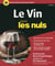 Le vin Pour les Nuls 9éme édition