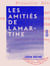 Les Amitiés de Lamartine - Études d'histoire romantique