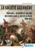 La société guerrière - Pratiques, discours et valeurs militaires dans le Rio de la Plata, 1806-1852