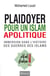 Plaidoyer pour un islam apolitique - Immersion dans l'histoire des guerres des islams