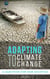 Adapting to Climate Change - A question for our societies