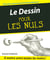 Le dessin pour les nuls