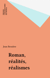 Roman, réalités, réalismes