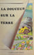 La Douceur sur la terre