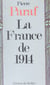 La France de 1914 - Le passé et l'avenir nous parlent