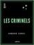 Les Criminels - Caractères physiques et psychologiques