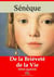 De la brièveté de la vie – suivi d'annexes - Nouvelle édition 2019