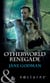 Otherworld Renegade