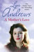 A Mother's Love - A compelling family saga of life's ups and downs