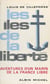 Les îles de la liberté - Aventures d'un marin de la France libre
