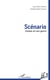 Scénario - Unique en son genre