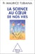 La Science au cœur de nos vies