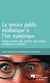 Le service public médiatique à l'ère numérique - Radio-Canada, BBC, France Télévisions: expériences croisées