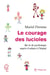 Le courage des lucioles. Ma vie de psychologue auprès d'enfants à l'hôpital