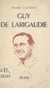 Guy de Larigaudie - Le chevalier de la foi et de l'aventure. Avec 1 gravure hors texte