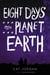 Eight Days on Planet Earth