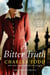 A Bitter Truth - A Bess Crawford Mystery