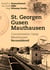 St. Georgen - Gusen - Mauthausen - Concentration Camp Mauthausen Reconsidered
