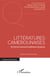 Littératures camerounaises - Devoirs de mémoire et politiques du pardon