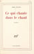 Ce qui chante dans le chant