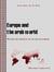 Europe and the arab world - Patterns and prospects for the new relationship