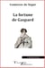 La fortune de Gaspard