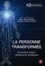 La personne transformée. Nouveaux enjeux éthiques et juridiques