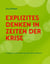 Explizites Denken in Zeiten der Krise - Anregungen zur Stärkung der geistigen Selbstverteidigung