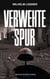 Verwehte Spur - Biografischer Roman