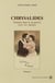 Chrysalides. VolumesI etII - Femmes dans la vie privée (xixe-xxe siècles)