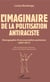 L'imaginaire de la politisation antiraciste - Monographie d'une association parisienne (2007-2017)