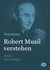 Robert Musil verstehen - Versuch eines Dilettanten