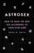 Astrosex - How to have the best sex according to your star sign