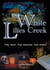 White Lilies Creek - They return. They remember. They reclaim.