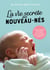 La vie secrète des nouveau-nés - Petit manuel pratique à l'usage des futurs et nouveaux parents