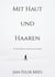 Mit Haut und Haaren - Eine Textcollage über Schmerzen und Revolution