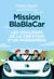 Mission BlaBlaCar - Les coulisses de la création d'un phénomène