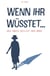 Wenn ihr wüsstet - Der Zweck heiligt den Mord