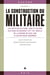 La construction du militaire, Volume 3 - Les mots du militaire: dire et se dire militaire en Occident (XVe-XIXesiècle) de la guerre de Cent ans à l’entre-deux-guerres