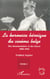 LA KERMESSE HEROIQUE DU CINEMA BELGE - Des documentaires et des farces (1896-1965) - Tome 1