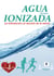 Agua Ionizada - la hidratación ¡el secreto de la salud!