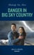 Danger In Big Sky Country