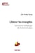 Libérer les évangiles. Une lecture midrashique de l'évènement Jésus