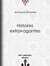 Histoires extravagantes
