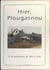 Hier, Plougasnou - La vie quotidienne en photos : 1895-1978