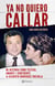 Ya no quiero callar - Ya no quiero callar