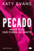 Pecado (Vol.1) - Nadie dijo que fuera un santo