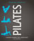 Pilates - Complete Training for a Supple Body